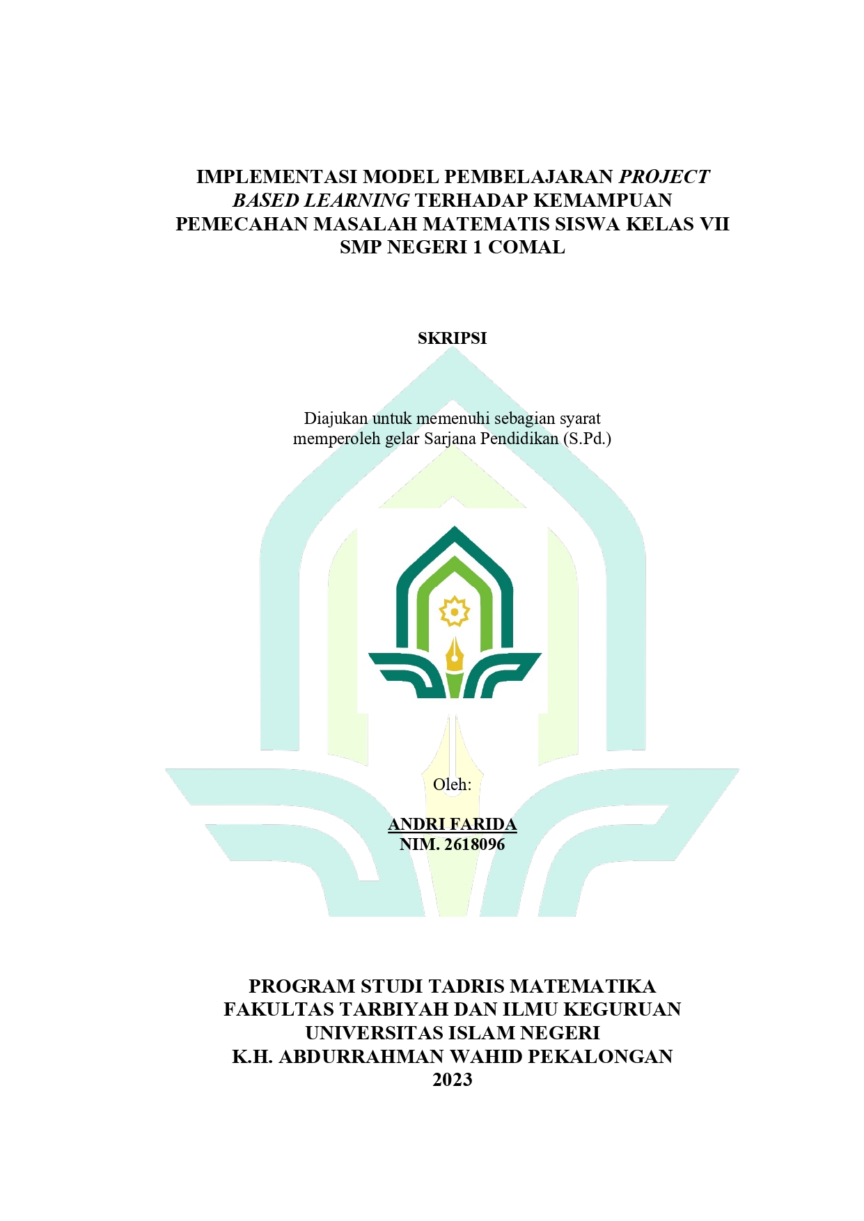 Implementasi Model Pembelajaran Project Based Learning terhadap Kemampuan Pemecahan Masalah Matematis Siswa Kelas VII SMP Negeri 1 Comal