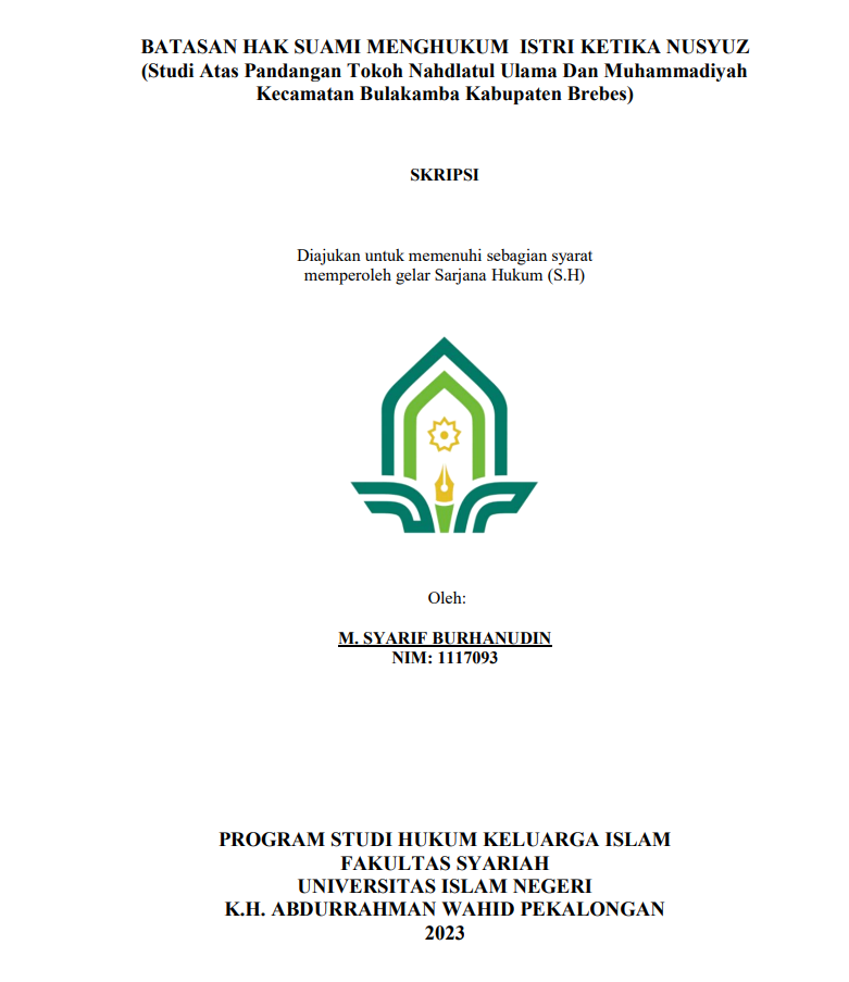 Batasan Hak Suami Menghukum Istri Ketika Nuzuz (Studi Atas Pandangan Tokoh Nahdlotul Ulama dan Muhammadiyah Kecamatan Bulakamba Kabupaten Brebes)