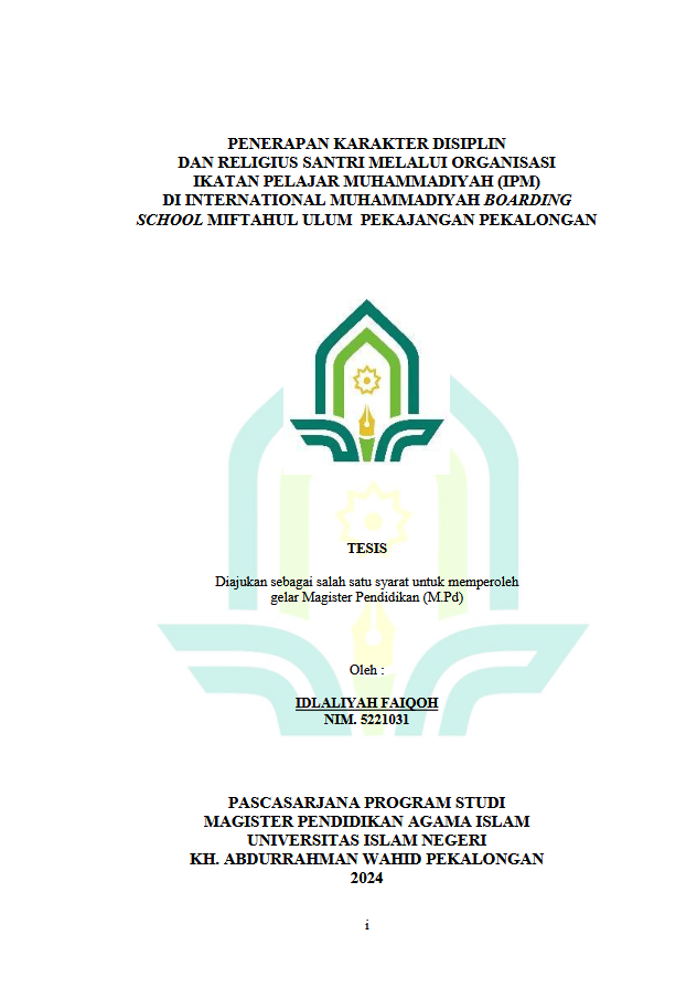 Penerapan Karakter Disiplin Dan Religius Santri Melalui Organisasi Ikatan Pelajar Muhammadiyah (IPM) Di International Muhammadiyah Boarding School Miftahul Ulum Pekajangan Pekalongan