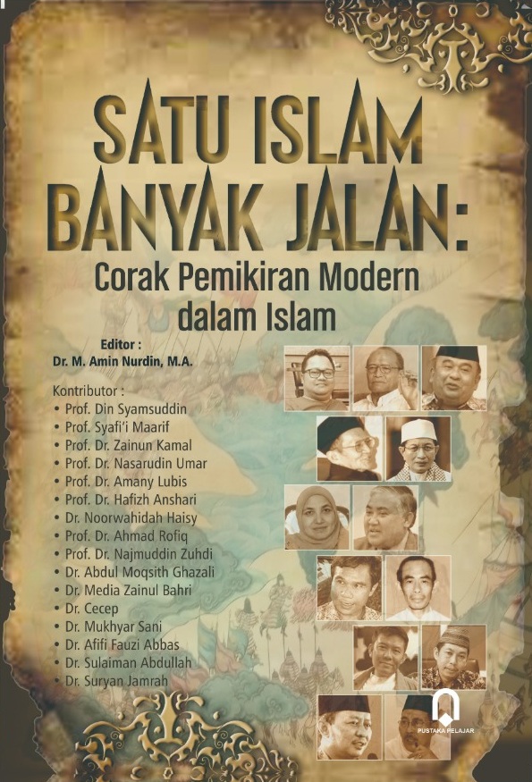 Satu Islam Banyak Jalan: Corak Pemikiran Modern dalam Islam