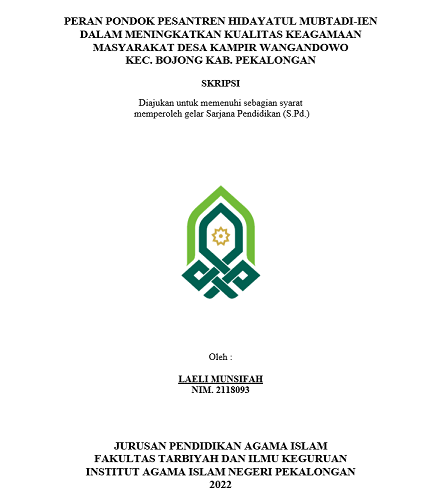 Peran Pondok Pesantren Hidayatul Mubtadi-ien Dalam Meningkatkan Kualitas Keagamaan Masyarakat Desa Kampir Wangandowo Kec.Bojong Kab.Pekalongan