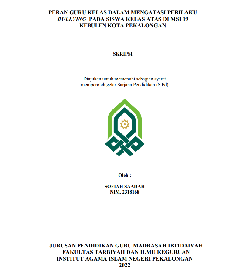 Peran Guru Kelas dalam Mengatasi Perilaku Bullying pada Siswa KelasAtas di MSI 19 Kebulen Kota Pekalongan