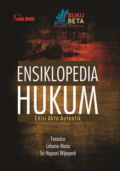 Ensiklopedia Hukum; Edisi Akta Autentik