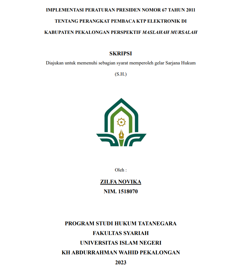 Implementasi Peraturan Presiden Nomor67 Tahun 2011 tentang  Perangkat Pembaca KTP Elektronik di Kabupaten Pekalongan Perspektif Maslahah Mursalah