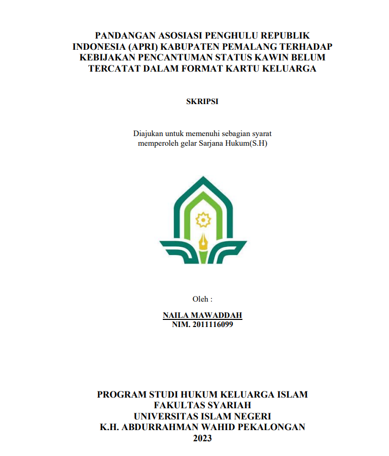 Pandangan Asosiasi Penghulu Republik  Indonesia (APRI) Kabupaten Pemalang terhadap Kebijakan Pencantuman Status Kawin Belum Tercatat dalam Format Kartu Keluarga