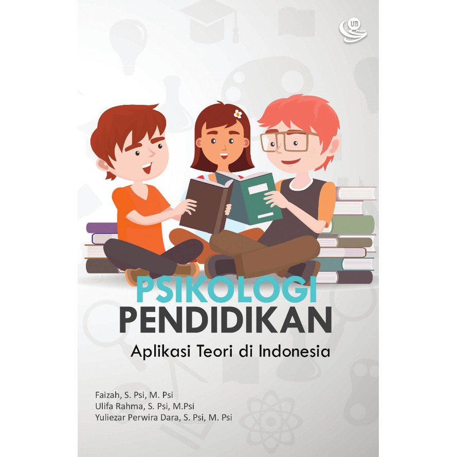 Psikologi Pendidikan (Aplikasi Teori di Indonesia)