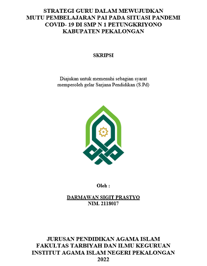 Strategi Guru Dalam Mewujudkan Mutu Pembelajaran PAI Pada Situasi Pandemi Covid-19 di SMP N 1 Petungkriyono Kabupaten Pekalongan