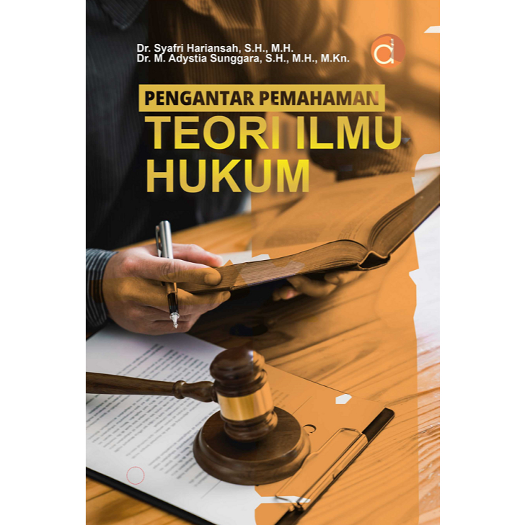 Pengantar Pemahaman Teori Ilmu Hukum