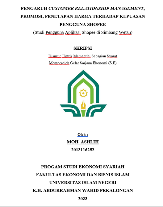 Pengaruh Customer Relationship Management, Promosi, Penetapan Harga Terhadap Kepuasan Pengguna Shopee (Studi Pengguna Aplikasi Shopee di Simbang Wetan)