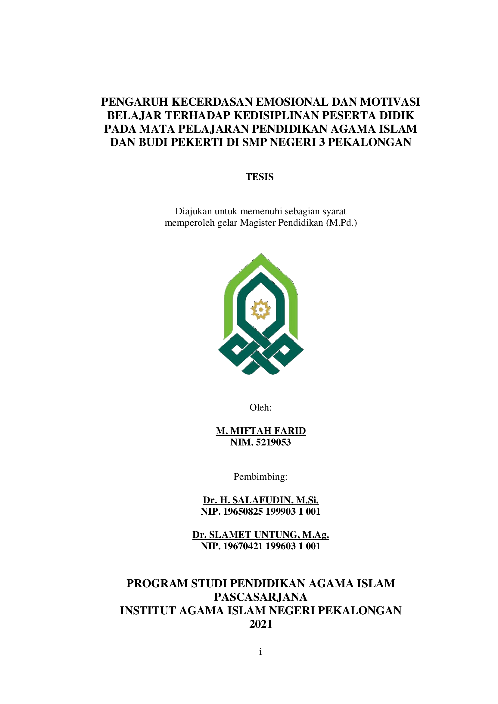 Pengaruh Kecerdasan Emosional dan Motivasi Belajar Terhadap Kedisiplinan Peserta Didik Pada Mata Pelajaran Pendidikan Agama Islam dan Budi Pekerti di SMP Negeri 3 Pekalongan