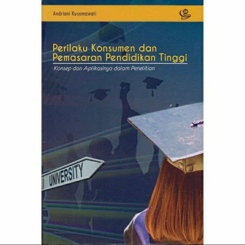 Perilaku Konsumen dan Pemasaran Pendidikan Tinggi