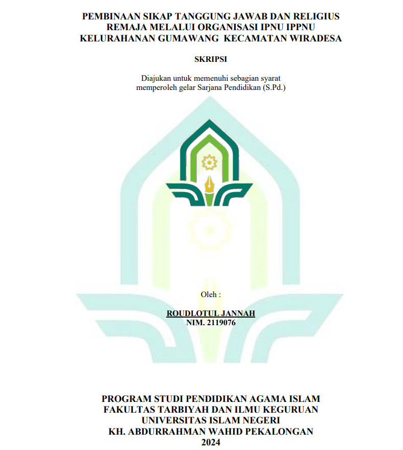 Pembinaan Sikap Tanggung Jawab Religius Remaja Melalui Organisasi IPNU IPPNU Kelurahan Gumawangg Kecamatan Wiradesa