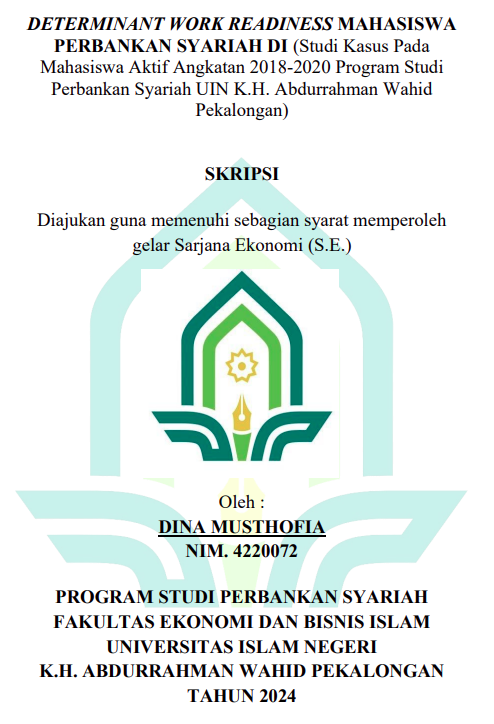 Determinant Work Readiness Mahasiswa Perbankan Syariah Di Era Disrupsi Teknologi