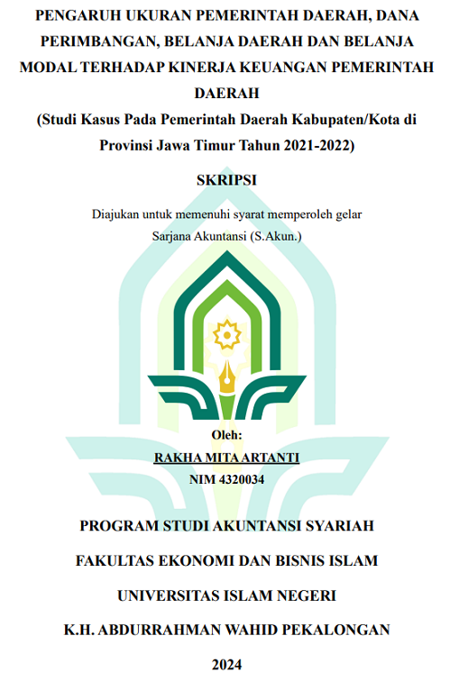 Pengaruh Ukuran Pemerintah Daerah, Dana Perimbangan, Belanja Daerah Dan Belanja Modal Terhadap Kinerja Keuangan Pemerintah Daerah (Studi Kasus Pada Pemerintah Daerah Kabupaten/Kota di Provinsi Jawa Timur Tahun 2021-2022)