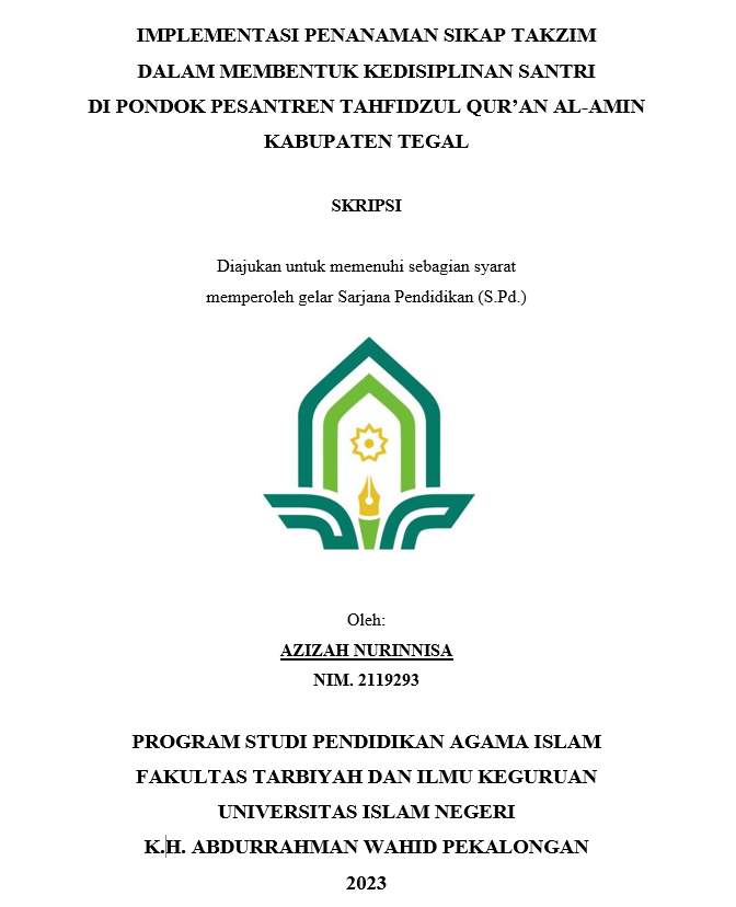 Implementasi Penanaman Sikap Takzim Dalam Membentuk Kedisiplinan Santri di Pondok Pesantren Tahfidzul Qur'an Al-Amin Kabupaten Tegal