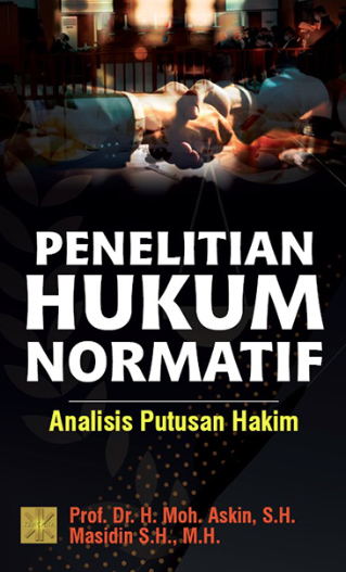 Penelitian Hukum Normatif Analisis Putusan Hakim