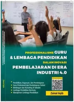 Profesionalisme Guru dan Lembaga Pendidikan dalam Inovasi Pembelajaran di Era Industri 4.0