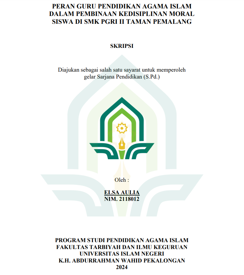 Peran Guru Pendidikan Agama Islam Dalam Pembinaan Kedisiplinan Moral Siswa di SMK PGI II Taman Pemalang