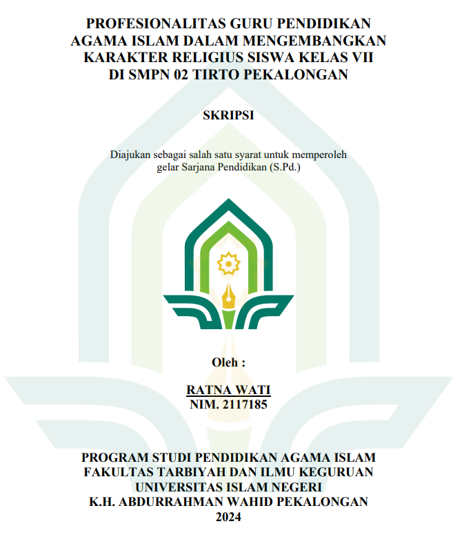 Profesionalitas Guru Pendidikan Agama Islam Dalam Mengembangkan Karakter Religius Siswa Kelas VII Di SMPN 02 Tirto Pekalongan