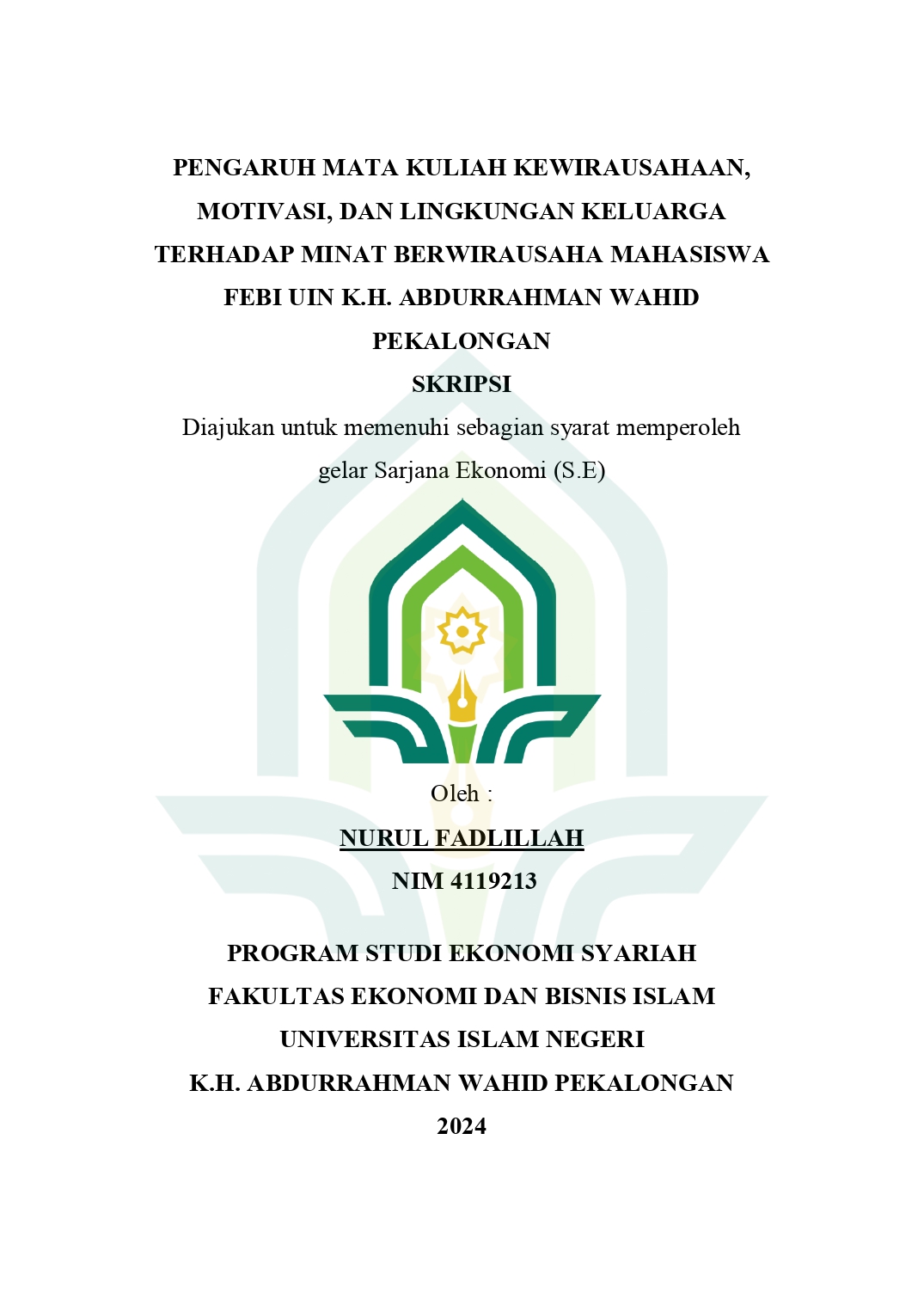 Pengaruh Mata Kuliah Kewirausahaan, Motivasi, Dan Lingkungan Keluarga Terhadap Minat Berwirausaha Mahasiswa FEBI UIN K.H. Abdurrahman Wahid Pekalongan