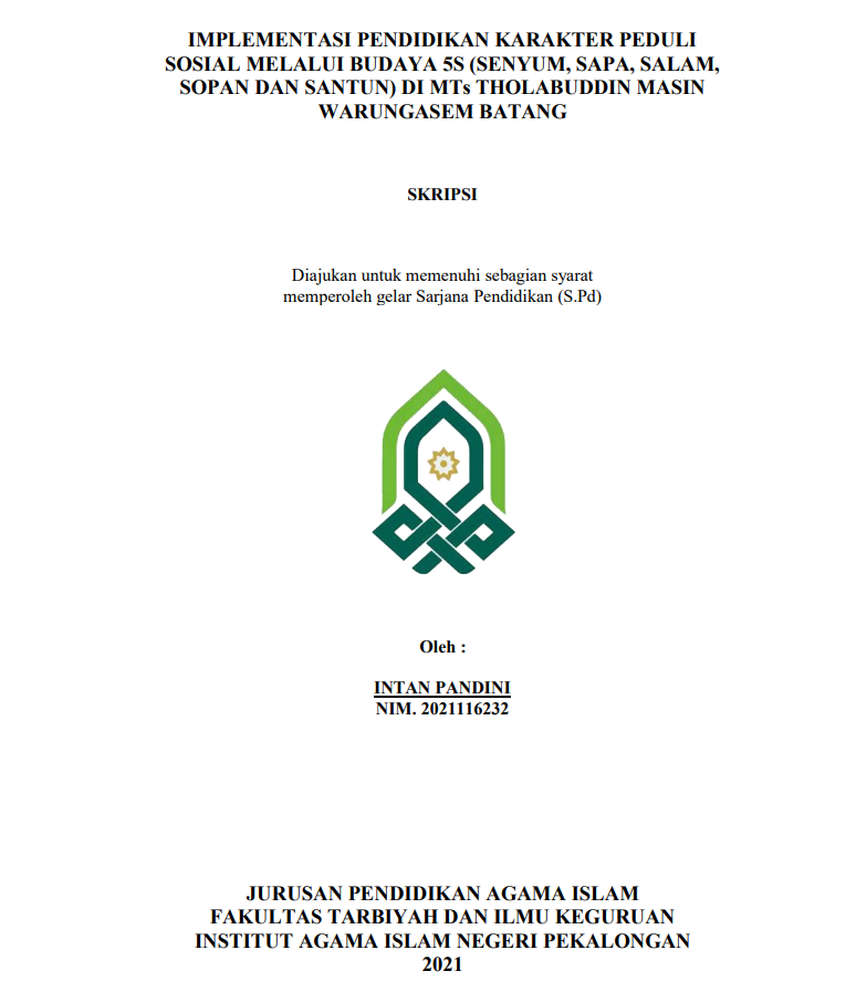 Implementasi Pendidikan Karakter Peduli Sosial Melalui Budaya 5s ( Senyum, Sapa, Salam, Sopan Dan Santun) Di Mts Tholabuddin Masin Warungasem Batang