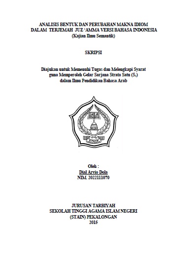 Analisis Bentuk dan Perubahan Makna Idiom dalam Terjemah Juz Amma Versi Bahasa Indonesia (Kajian Ilmu Semantik)