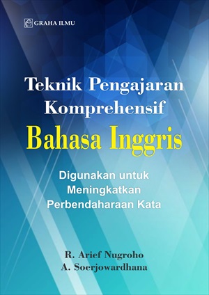 Teknik Pengajaran Komprehensif Bahasa Inggris; Digunakan untuk Meningkatkan Perbendaharaan Kata