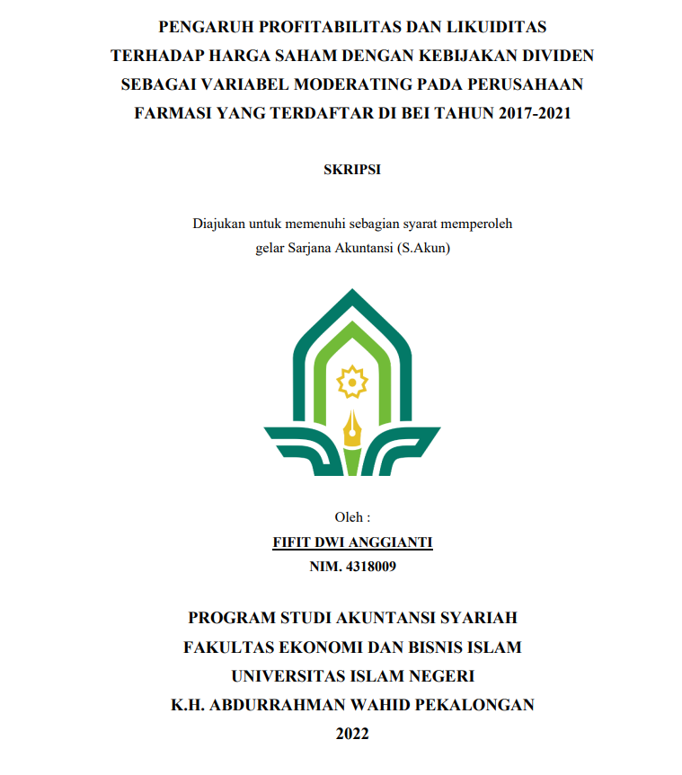 Pengaruh Profitabilitas Dan Likuiditas Terhadap Harga Saham Dengan Kebijakan Dividen Sebagai Variabel Moderating Pada Perusahaan Farmasi Yang Terdaftar Di BEI Tahun 2017-2022