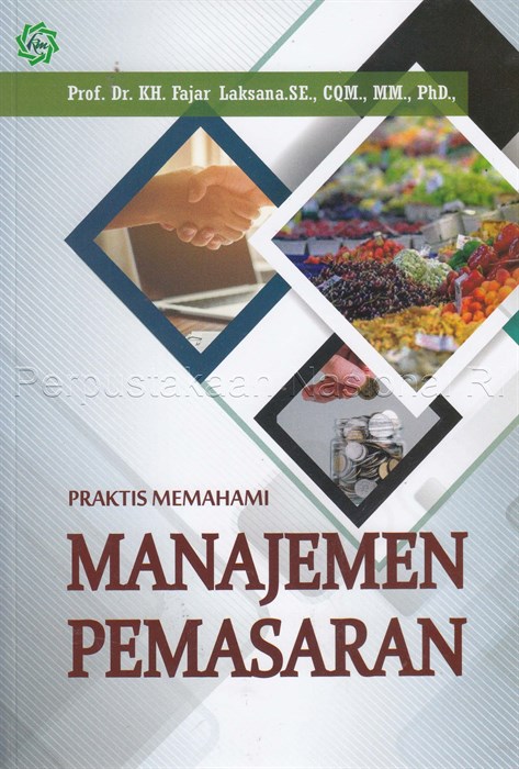 Praktis Memahami Manajemen Pemasaran