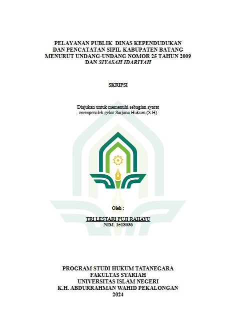 Pelayanan Publik Dinas Kependudukan Dan Pencacatan Sipil Kabupaten Batang Menurut Undang-Undang Nomor 25 Tahun 2009 Dan Siyasah Idariyah