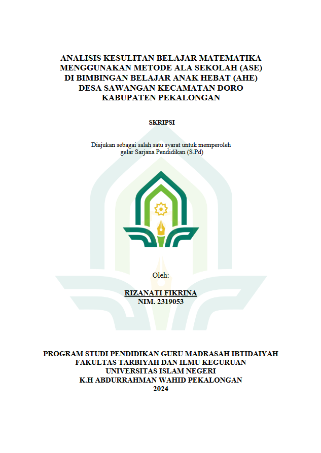 Analisis Kesulitan Belajar Matematika Menggunakan Metode Ala Sekolah (ASE) di Bimbingan Belajar Anak Hebat (AHE) Desa Sawangan Kecamatan Doro Kabupaten Pekalongan