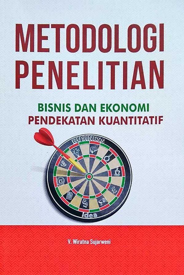 Metodologi Penelitian Bisnis & Ekonomi Pendekatan Kuantitatif