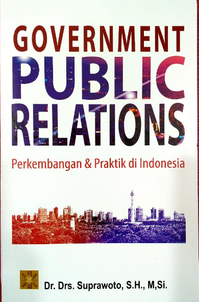 Government Public Relations: Perkembangan dan Praktik di Indonesia