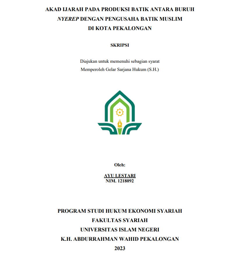 Akad Ijarah Pada Produksi Batik Antara Buruh Nyerep Dengan Pengusaha Batik Muslim di Kota Pekalongan