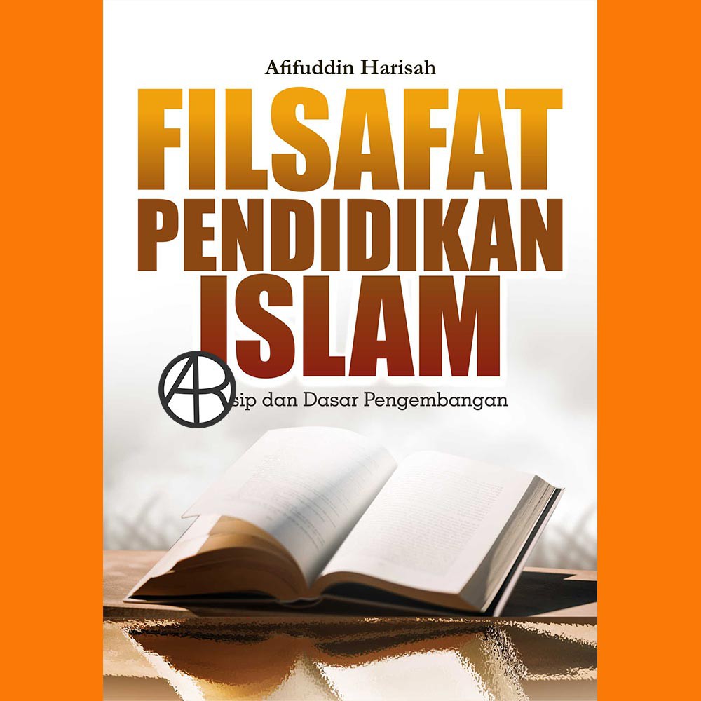 Filsafat Pendidikan Islam Prinsip dan Dasar Pengembangan