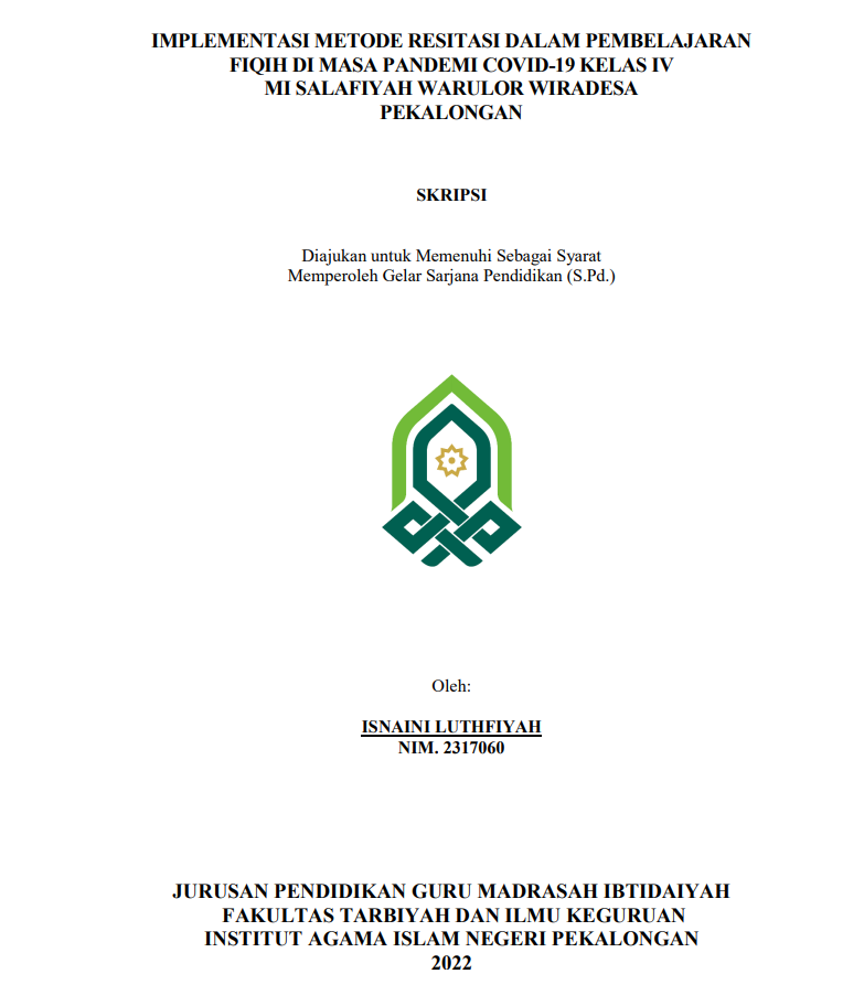 Implementasi Metode Resitasi dalam Pembelajaran Fiqihdi Masa Pandemi Covid-19 Kelas IV MI Salafiyah Warulor Wiradesa Pekalongan