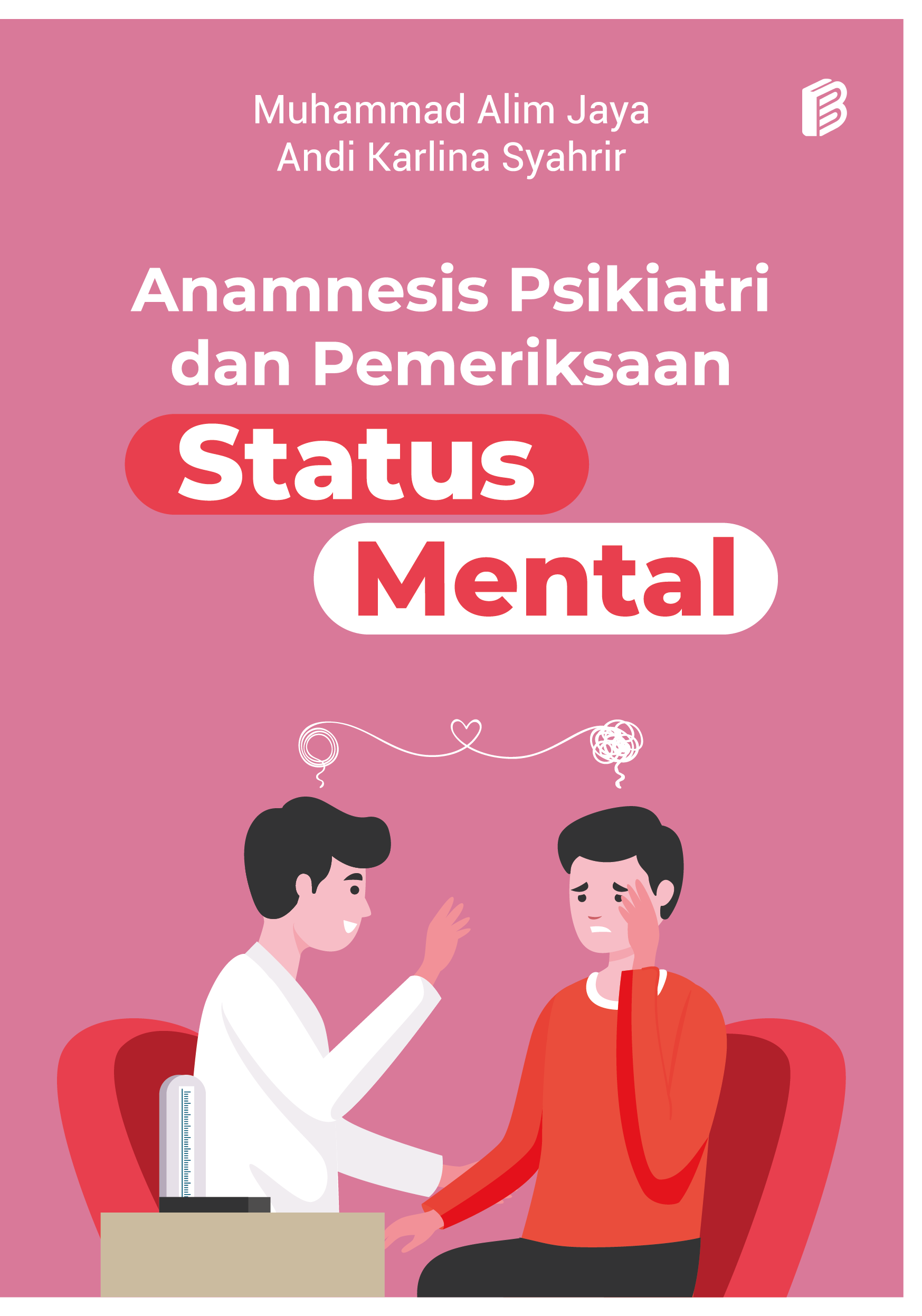 Anamnesis Psikiatri dan Pemeriksaan Status Mental