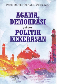 Agama, Demokrasi dan Politik Kekerasan