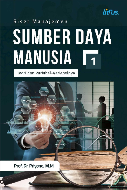 Riset Manajemen Sumber Daya Manusia 1 : Teori dan Variabel-Variabelnya