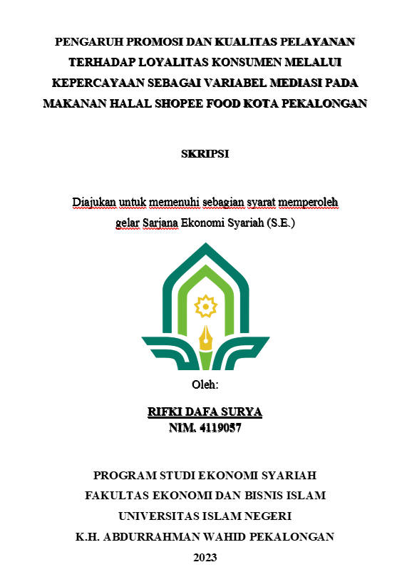 Pengaruh Promosi Dan Kualitas Pelayanan Terhadap Loyalitas Konsumen Melalui Kepercayaan Sebagai Variabel Mediasi Pada Makanan Halal Shopee Food Kota Pekalongan