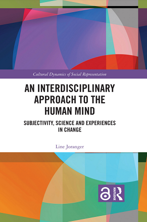 An Interdisciplinary Approach to the Human Mind: Subjectivity: Science and Experiences in Change