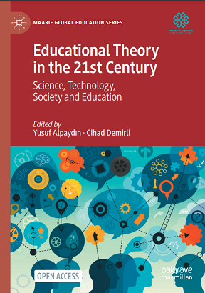 Educational Theory in the 21st Century: Science, Technology, Society and Education