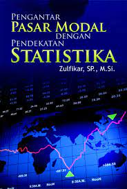 Pengantar Pasar Modal dengan Pendekatan Statistika