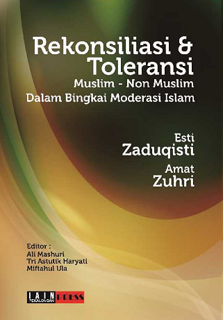 Rekonsiliasi dan Toleransi Muslim-Non Muslim dalam Bingkai Moderasi Islam