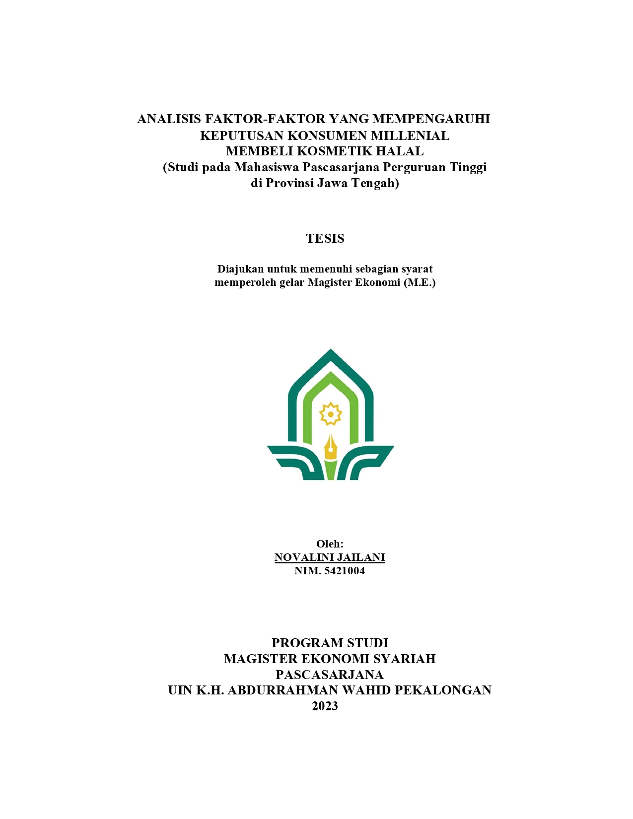 Analisis Faktor-Faktor Yang Mempengaruhi Keputusan Konsumen Millenial Membeli Kosmetik Halal (Studi Pada Mahasiswa Pascasarjana Perguruan Tinggi di Provinsi Jawa Tengah)