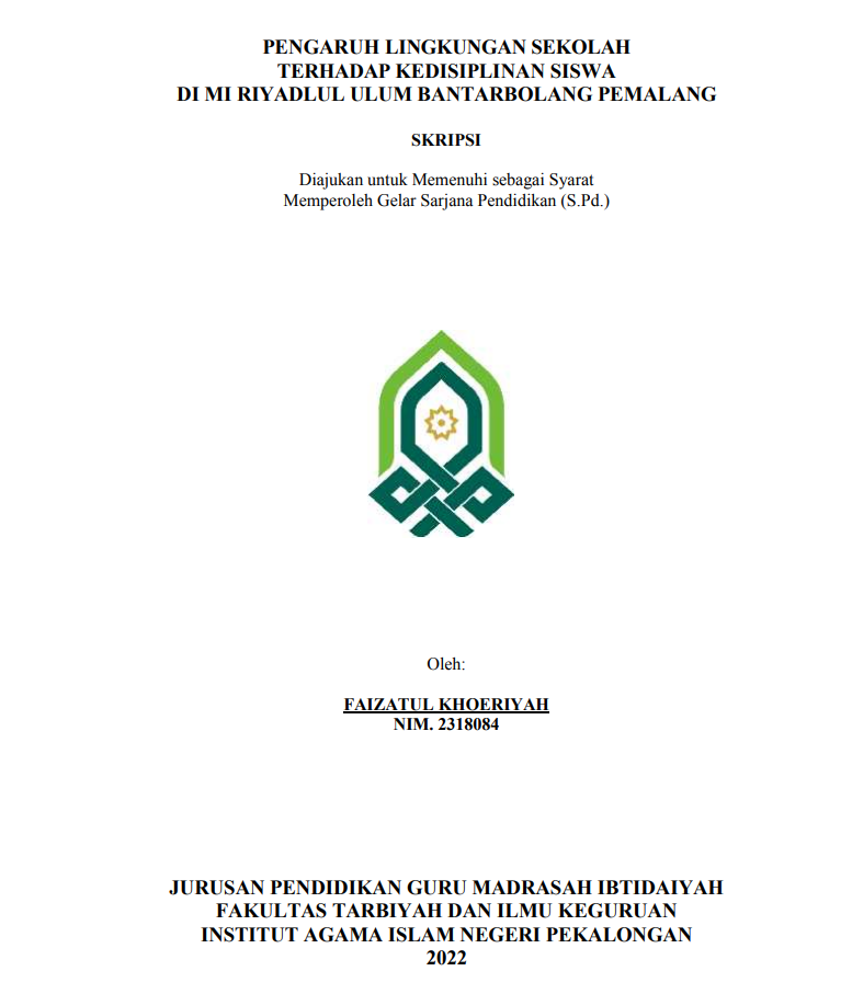 Pengaruh Lingkungan Sekolah  terhadap Kedisiplinan Siswa di MI Riyadlul Ulum Bantarbolang Pemalang