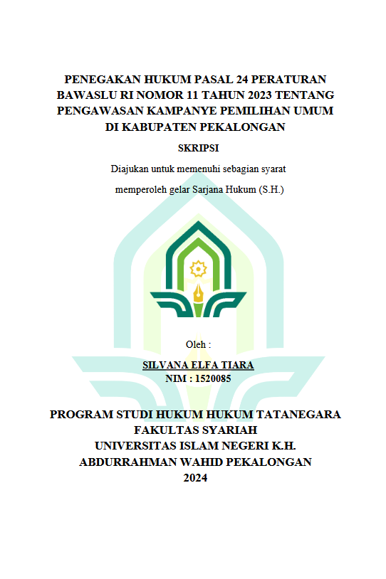 Penegakan Hukum Pasal 24 Peraturan Bawaslu RI Nomor 11 Tahun 2023 Tentang Pengawasan Kampanye Pemilihan Umum Di Kabupaten Pekalongan