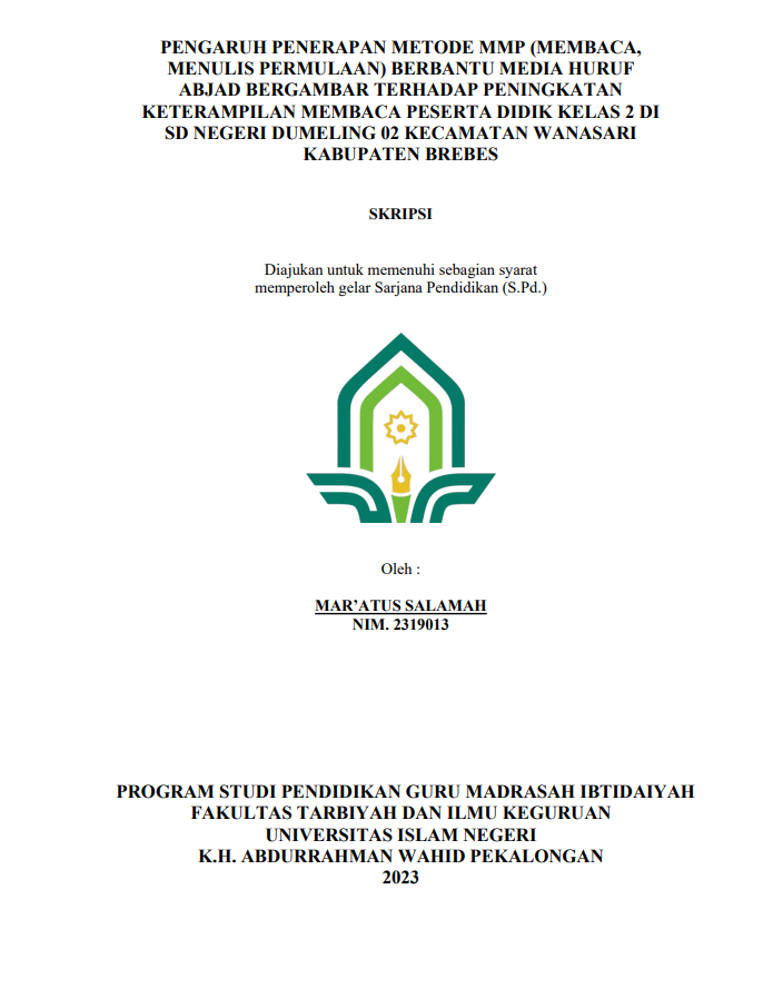 Pengaruh Penerapan Metode MMP (Membaca, Menulis Permulaan) Berbantu Media Huruf Abjad Bergambar Terhadap Peningkatan Keterampilan Membaca Peserta Didik Kelas 2 Di SD Negeri Dumeling 02 Kecamatan Wanasari Kabupaten Brebes