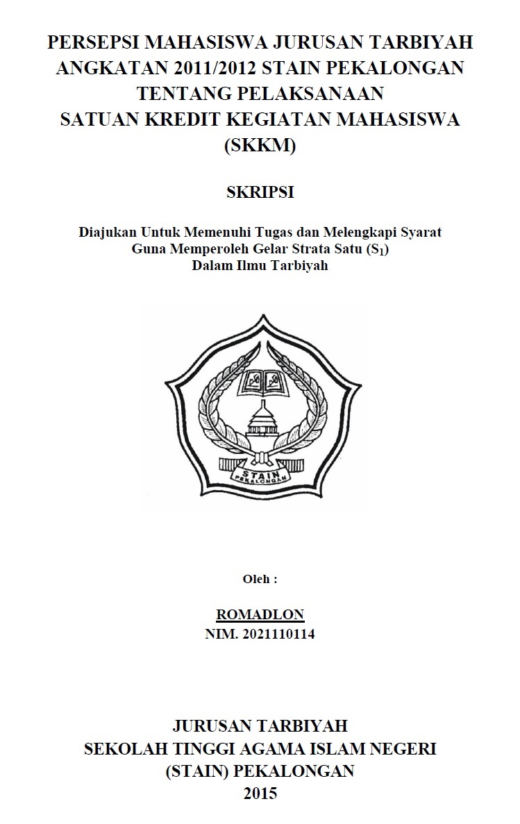 Persepsi Mahasiswa Jurusan Tarbiyah Angkatan 2011 STAIN Pekalongan tentang Pelaksanaan Program Satuan Kredit Kegiatan (SKKM)