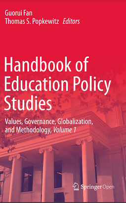 Handbook of Education Policy Studies: Values, Governance, Globalization, and Methodology, Volume 1